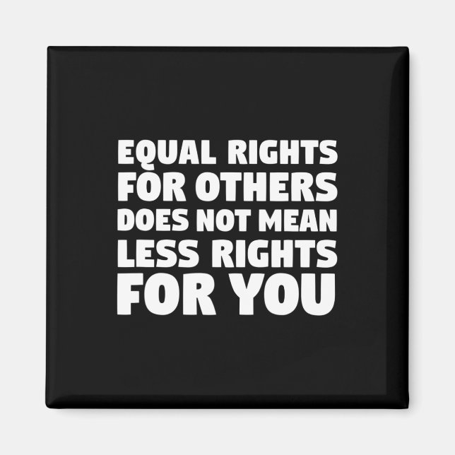Doesn't Mean Less Rights For You Protest Resist Ma Magnet (Front)