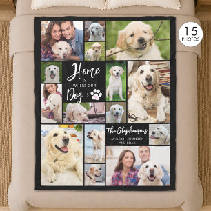 Dog 15 Photos HOME IS WHERE OUR DOG IS Custom Fleece Blanket