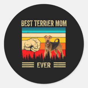 Dog Airedale Terrier Best Terrier Mum Ever Airedal Classic Round Sticker