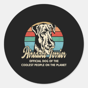 Dog Airedale Terrier Official Dog Of The Coolest P Classic Round Sticker