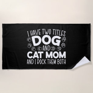 Dog And Cat Mum Mothers Day Best Mum Ever Animal Beach Towel