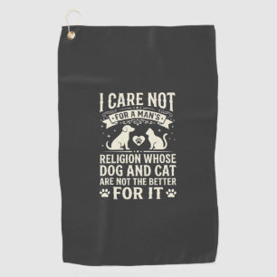 Dog and Cat Religion Quote Golf Towel