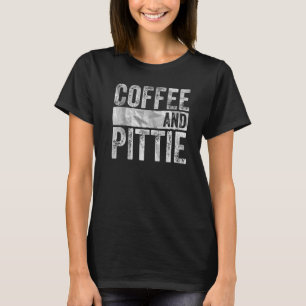 Dog Apparel Pet Owner Coffee And Pittie 1 T-Shirt