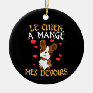 Dog Ate My Homework - Learning French Quote Ceramic Ornament