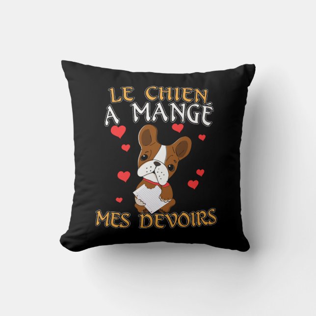 Dog Ate My Homework - Learning French Quote Cushion (Front)