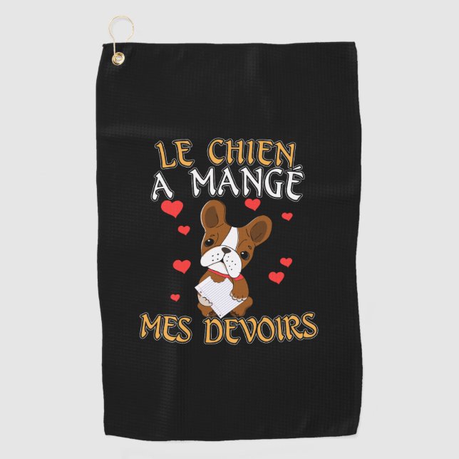 Dog Ate My Homework - Learning French Quote Golf Towel (Front)