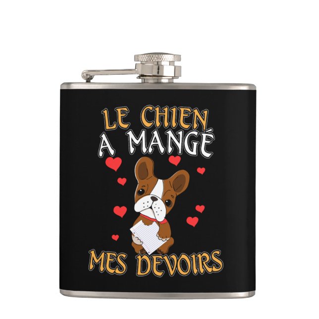 Dog Ate My Homework - Learning French Quote Hip Flask (Front)