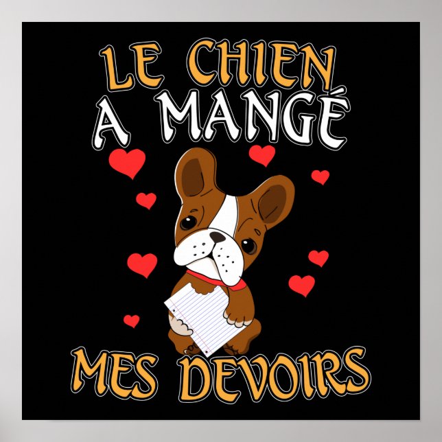 Dog Ate My Homework - Learning French Quote Poster (Front)