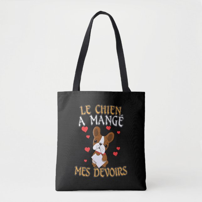 Dog Ate My Homework - Learning French Quote Tote Bag (Front)