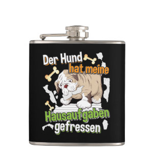 Dog Ate My Homework - Learning German Quote Hip Flask