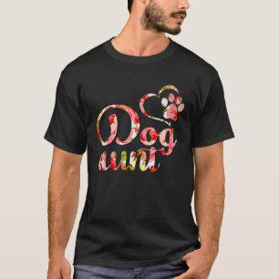 Dog Aunt Sister Flower Puppy Dog Lover  T-Shirt