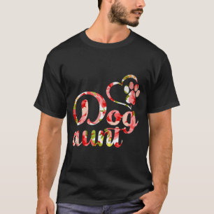 Dog Aunt Sister Flower Puppy Dog Lover  T-Shirt