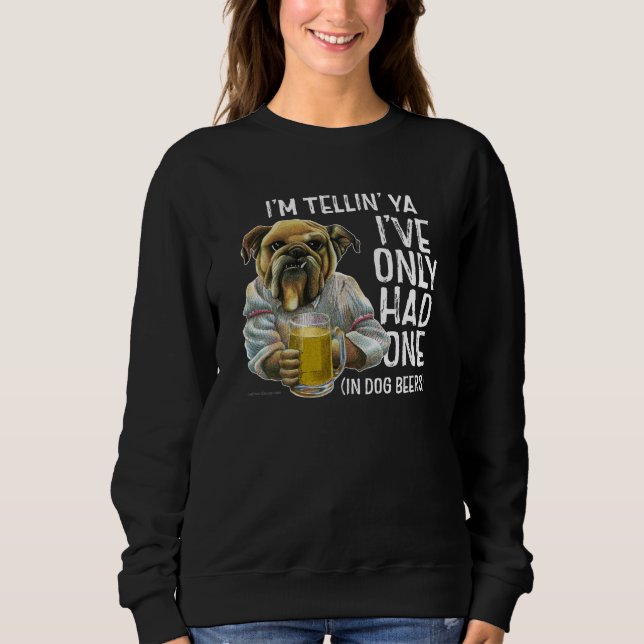 Dog Beers Sweatshirt (Front)
