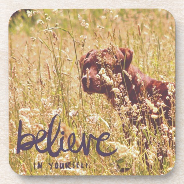 Dog Believe in Yourself Coaster (Front)