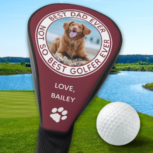 Dog Best Dad Ever Red White Funny Photo Golf Head Cover