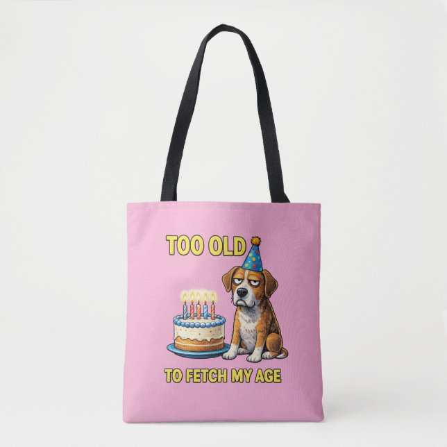 Dog Birthday Cake Funny Quote Tote Bag (Front)