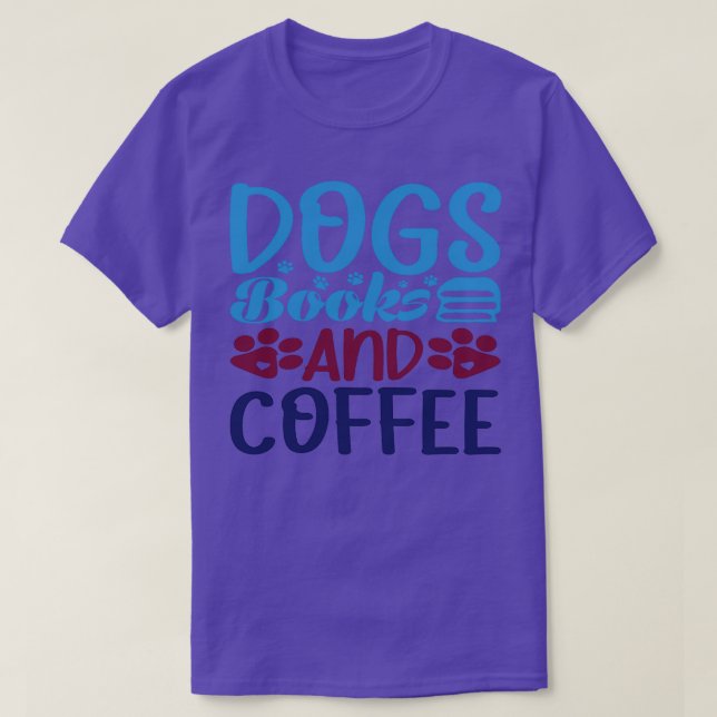 dog books and coffee T-Shirt (Design Front)