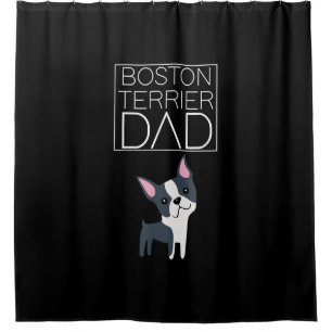 Dog Boston Terrier Dad Mens I Love Cute Funny Shower Curtain