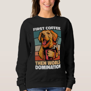 Dog Breed Coffee  Golden Retriever Sweatshirt