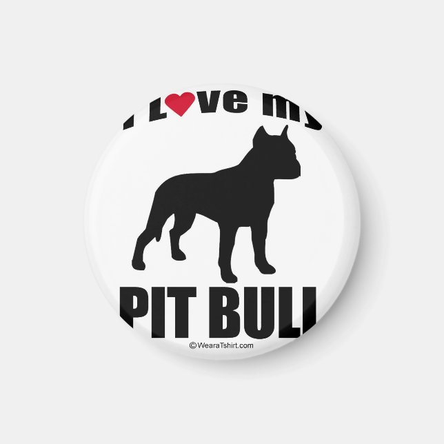 "DOG BREED" - PIT BULL - "I LOVE MY PIT BULL" MAGNET (Front)
