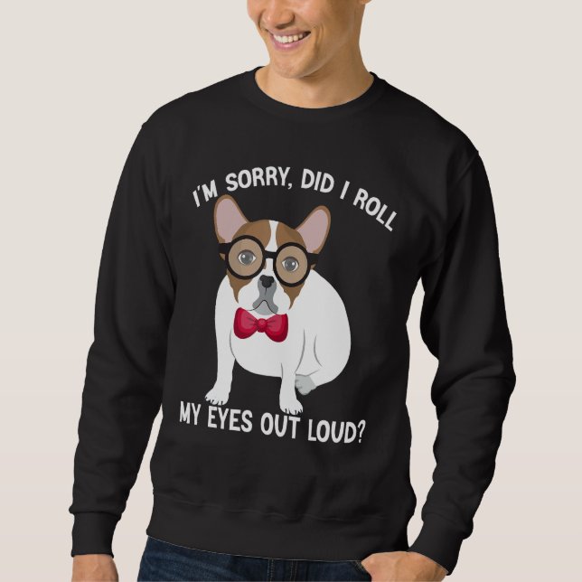 Dog Cat Kitten Did I Roll My Eyes Out Loud groovy  Sweatshirt (Front)