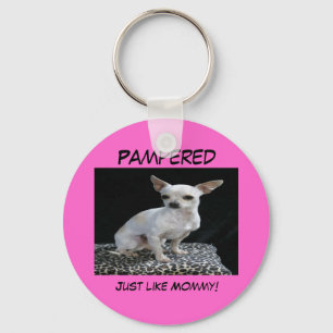 Dog Chihuahua Pampered Keychain