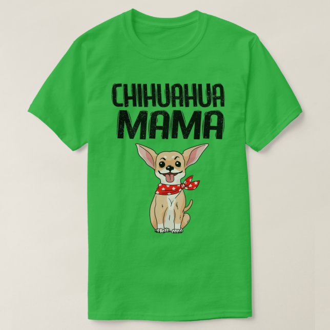 Dog Chihuahua Teacup Puppy Mama Cute Cuddly Novelt T-Shirt (Design Front)