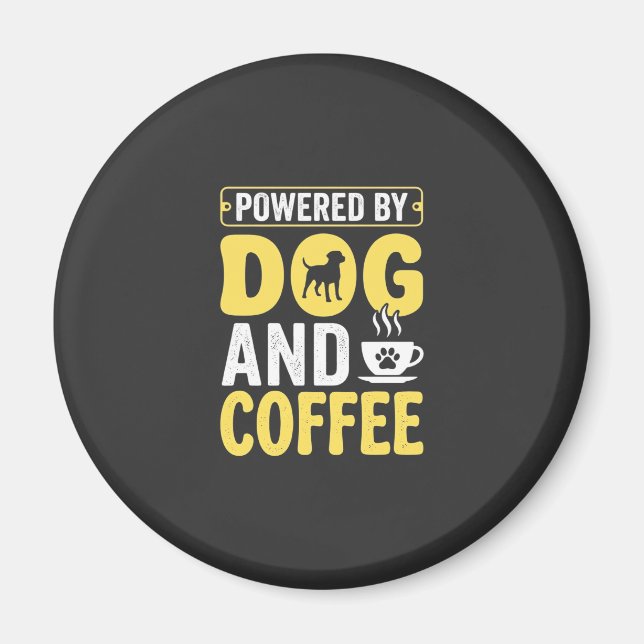 Dog Coffee Lover Powered By Design Magnet (Front)