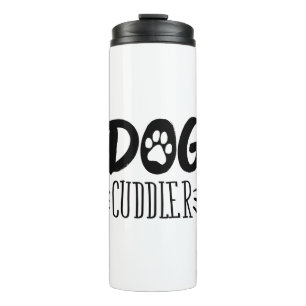 Dog Cuddler Dog Happy Cuddler Drawn Paw Thermal Tumbler