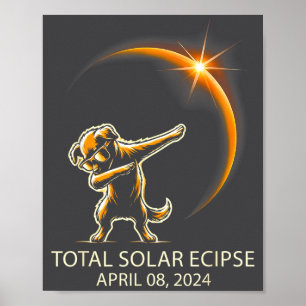 Dog Dabbing Sungles Total Solar Eclipse April 08,  Poster