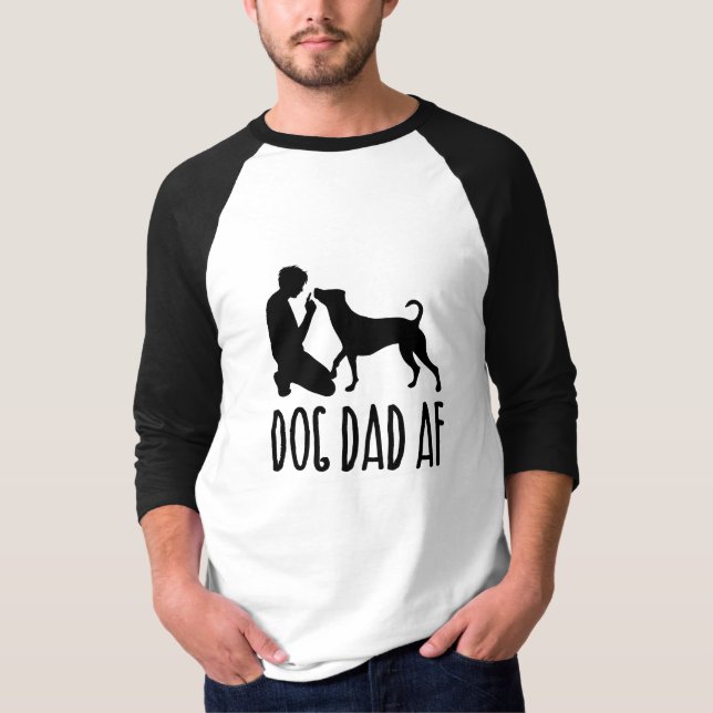 Dog Dad AF T-shirt (Front)