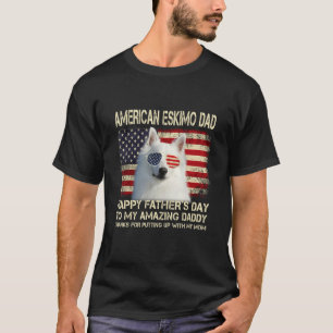 Dog Dad American Eskimo Dog Dad Happy Father's Day T-Shirt