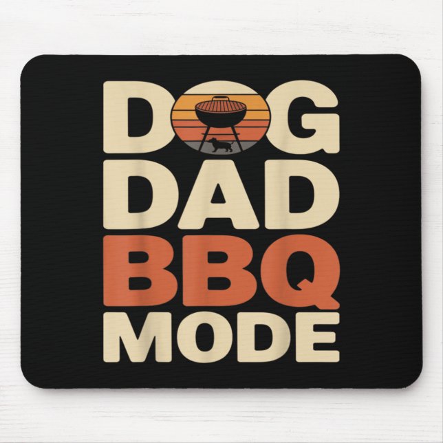 Dog Dad Bbq Mode Funny Backyard Grilling Mouse Pad (Front)