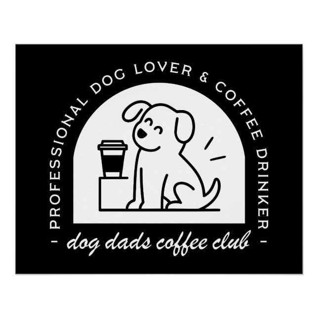 Dog dad club funny coffee lovers poster (Front)