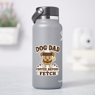 Dog Dad Coffee Before Fetch Funny Dog Dad