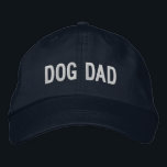 Dog Dad | Cool Dog Guy Embroidered Hat<br><div class="desc">You love and care for them like children, and they give you unconditional love in return. You're a dog dad and it's the best thing that ever happened to you. An awesome baseball cap for the guy who's dog is his baby . This cool embroidered hat makes the perfect gift...</div>