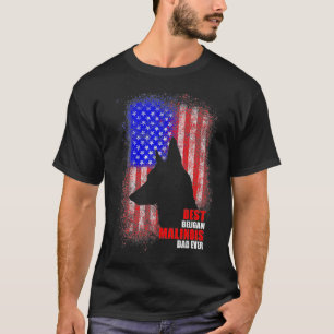 Dog Dad Ever American Flag Belgian Malinois day T-Shirt