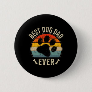 Dog Dad Ever Vintage For Retro Fathers Day Birthda 6 Cm Round Badge