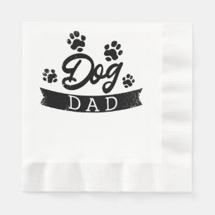Dog Dad Funny Design - Gift idea for dogs owners o Napkin