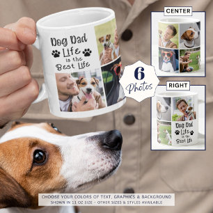 Dog Dad Life Best Life 6 Photos Coffee Mug