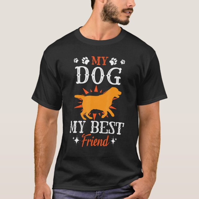 Dog Dad Mum Mother Father Son Daughter My Dog My B T-Shirt (Front)