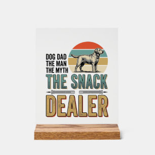 Dog Dad Snack Dealer Vintage Dog Lover Shirt_1 Acrylic Sign