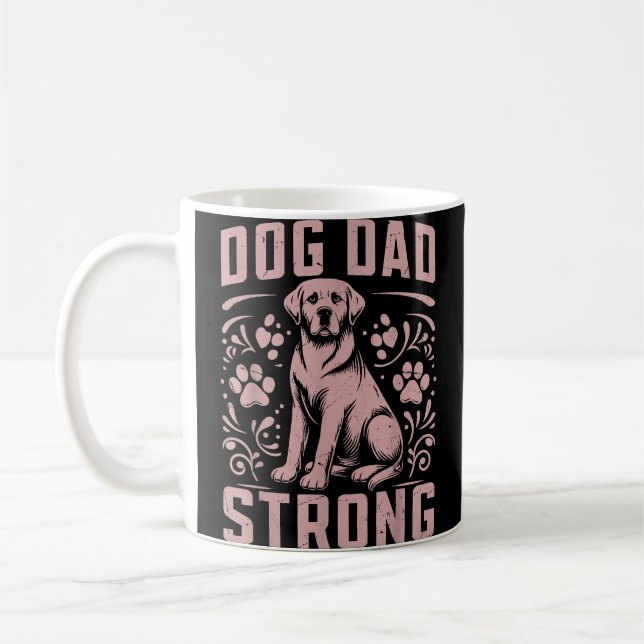 Dog Dad Strong Dog Dad Coffee Mug (Left)
