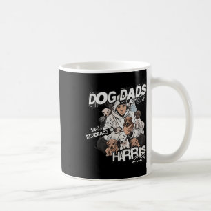 Dog Dads For Kamala Harris  Coffee Mug