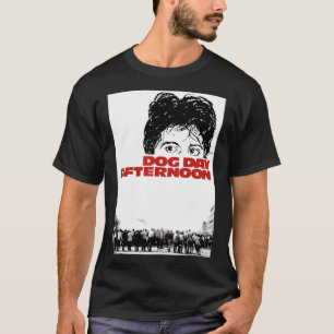 Dog Day Afternoon Poster T-Shirt
