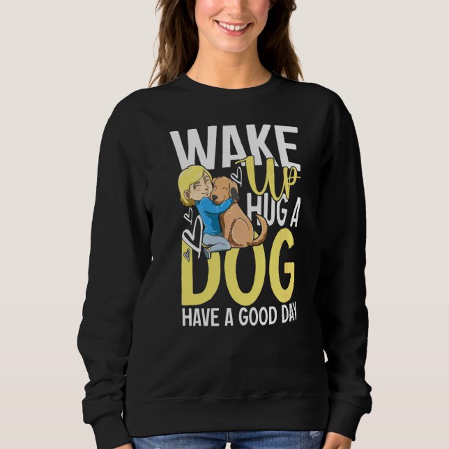 Dog   Dog Hug Sweatshirt (Front)