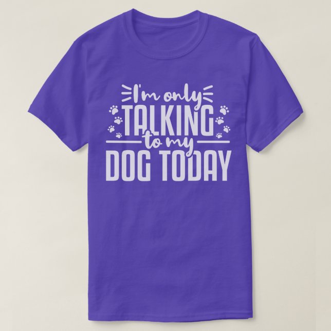 Dog Dog Owner Dog Lover Introvert T-Shirt (Design Front)