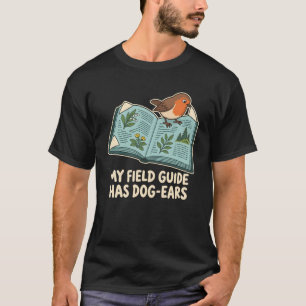 Dog-Eared Field Guide Robin Bird Watcher Humour T-Shirt