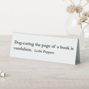 Dog-earing ~ Quote Leslie Peppers