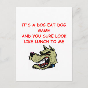 dog eat dog world postcard